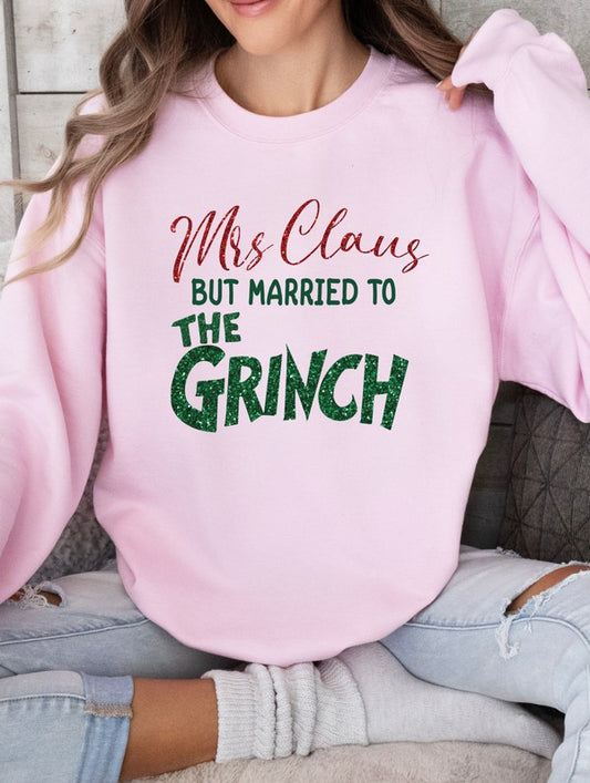 Mrs. Claus Married to Grinch Graphic Sweatshirt